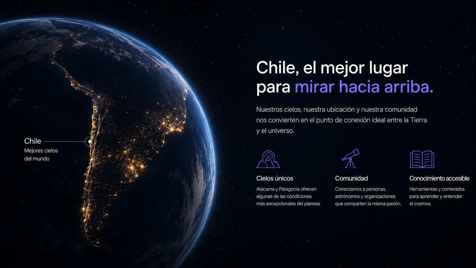 Chile, el mejor lugar para mirar hacia arriba: cielos únicos, comunidad y conocimiento accesible